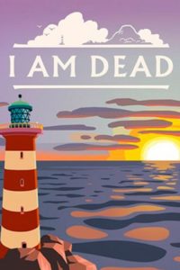 illustration of a lighthouse overlooking the sea at dawn, overlaid with the game title I AM DEAD